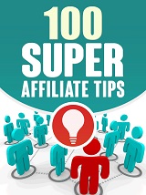 100 Super Affiliate Tips